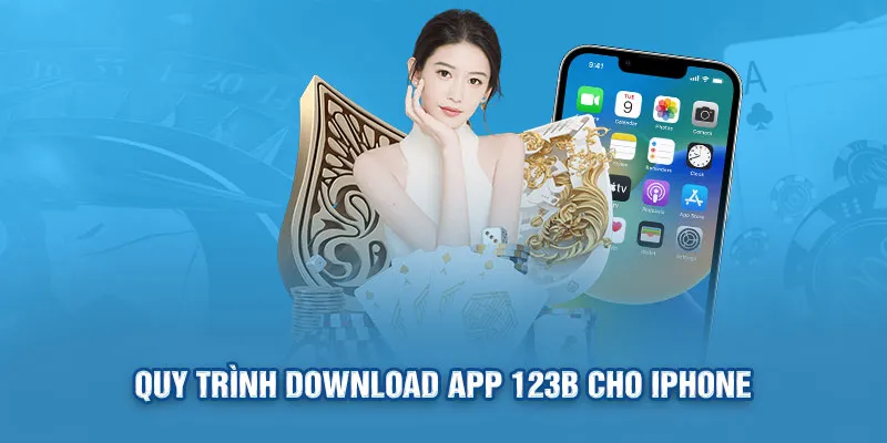 Quy trình download app 123B cho iphone
